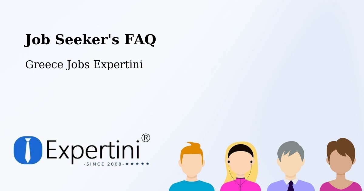Job Seeker FAQ – Lithakiá - Greece Jobs Expertini