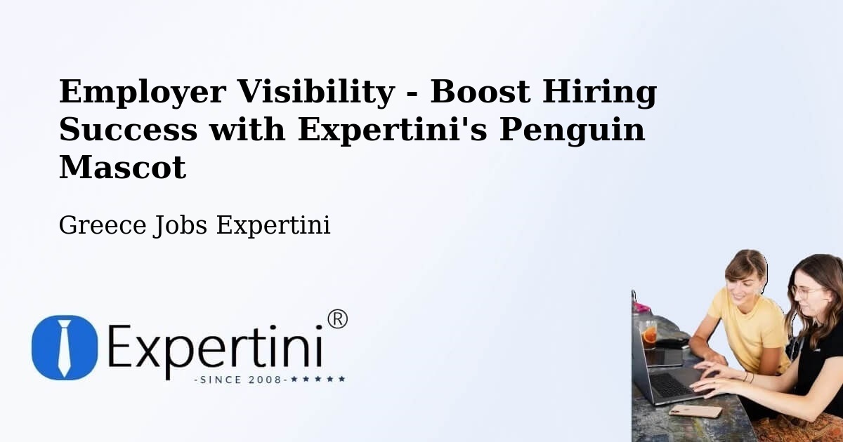 CV and Resume Visibility Optimization – Lithakiá - Greece Jobs Expertini